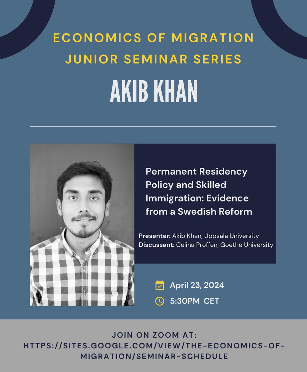 The Economics of #Migration Junior Seminar Series continues tomorrow! 🗓️ When: Tuesday April 23rd, 5:30pm CET 👤 Who: Akib Khan @akib_kn ✅ Where: Zoom - Register at tinyurl.com/2ucwynmn 📰 More Info: tinyurl.com/4nfmj8ze #EconTwitter
