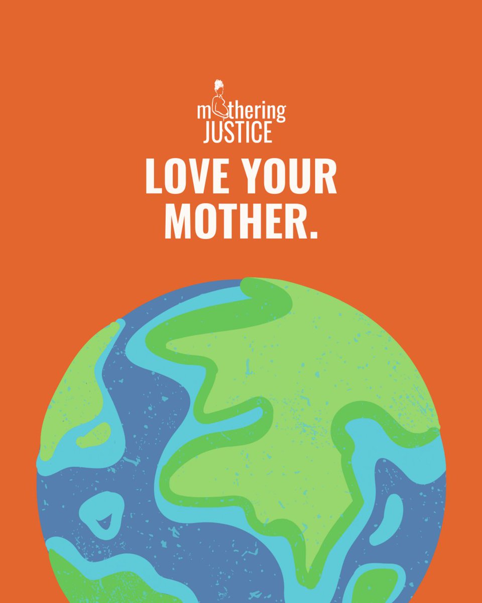 Sending extra love today to the Mamas we share🌍with! As we work towards policy changes that support all Mamas, let's remember to protect THIS Mama too. Happy Earth Day from Mothering Justice! 🧡#EarthDay #Loveyourmother