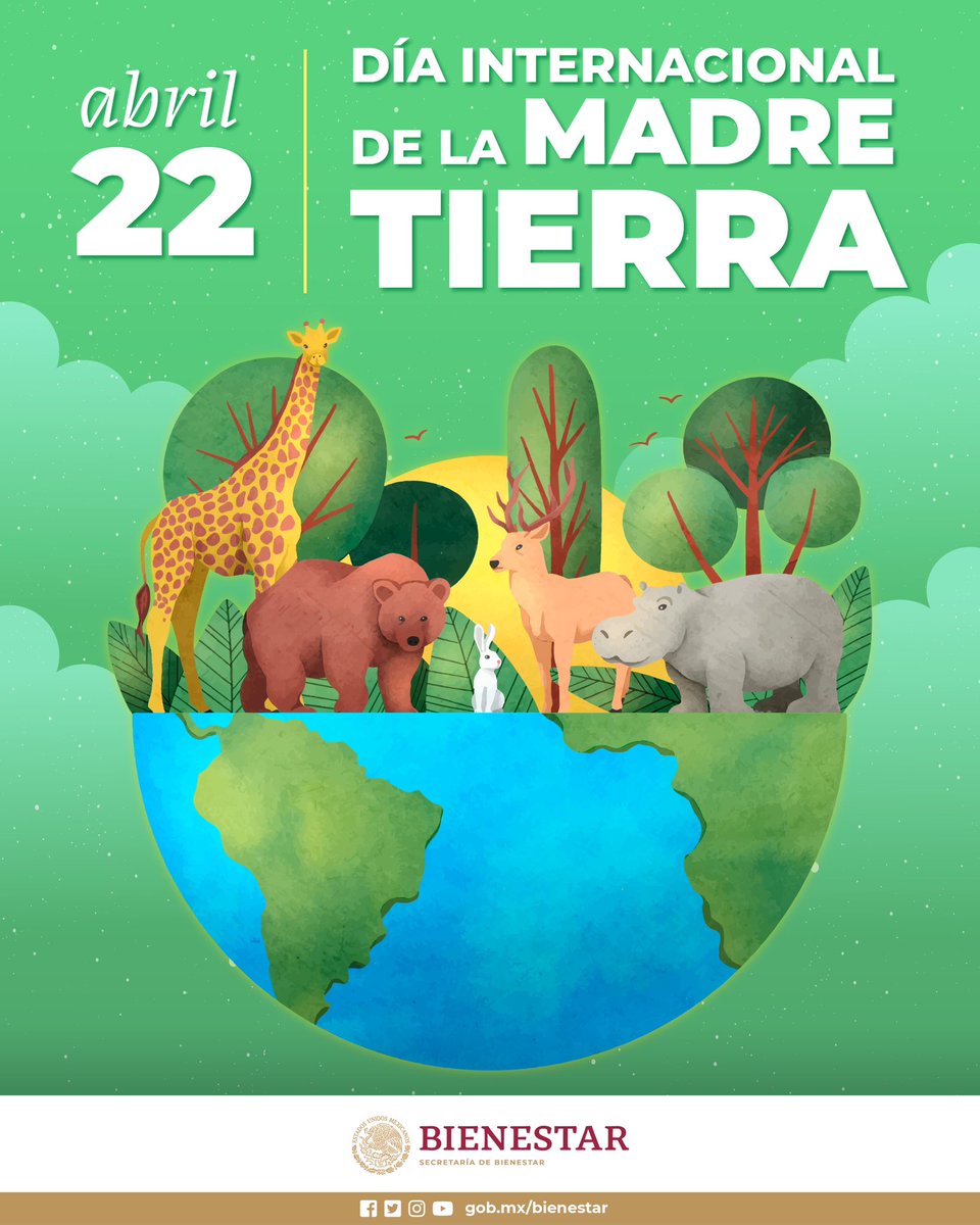 ¡Por el #Bienestar de todas y todos cuidemos la tierra que es nuestro hogar! 🌎❤️ #DíaInternacionalDeLaMadreTierra #PrimeroLosPobres