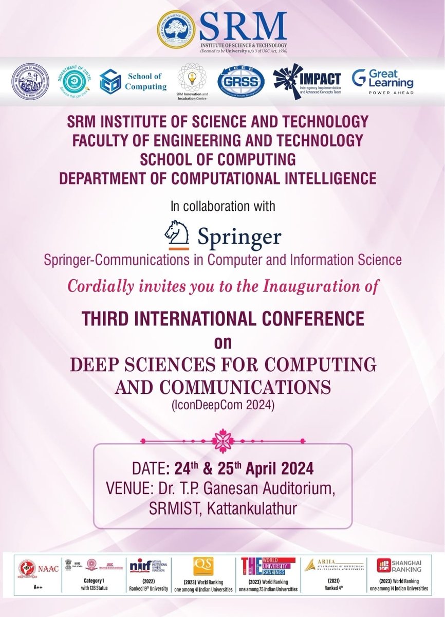 SoC_SRMIST's tweet image. Join us for the upcoming 3rd International Conference on Deep Sciences for Computing and Communications, organized by the Department of CINTEL , SRMIST - KTR Campus.
#IconDeepCom2024 #SRMIST #ComputationalIntelligence #Conference #DeepSciences #Computing #Communications