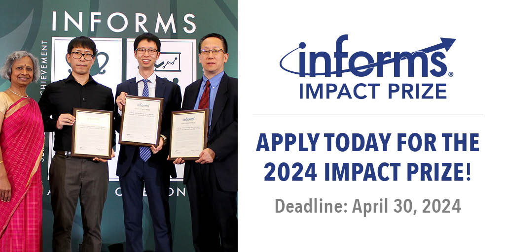 INFORMS Impact Prize nominations are due April 30. 🌐 bit.ly/3Qf8EuB Recognizing widespread impact in the practice of operations research