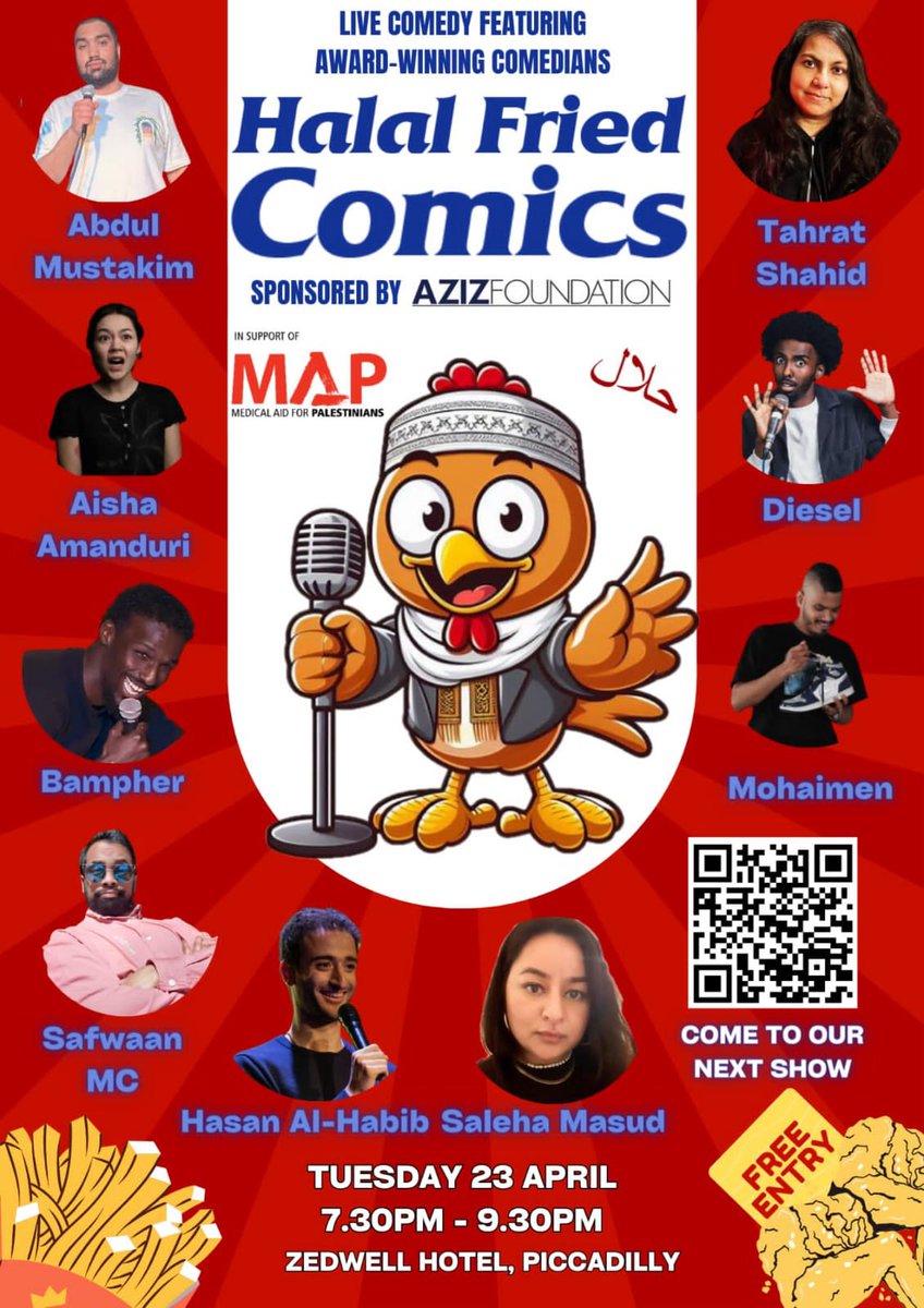 Tomorrow, Halal Fried Comics is on in London’s Piccadilly. If you’re at a loose end and fancy an easy night out in the company of some movers & shakers, go along. Some of those associated are  @AzizFndn @ShaistaGohir @Salehamasud #comedy #standupcomedy #london