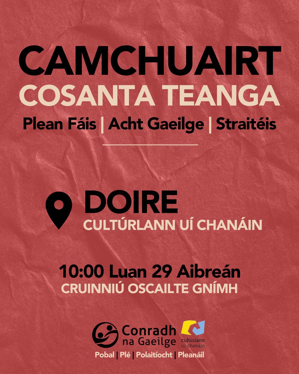 📢 CAMCHUAIRT COSANTA TEANGA ➡️ Cruinniú Oscailte Gnímh i nDoire Le plé: 📊 Plean Fáis & Maoiniú 🅾️ Acht Gaeilge & Straitéis Cultúrlann Uí Chanáin 11:00 Luan 29 Aibreán Fáilte roimh chách 🤝