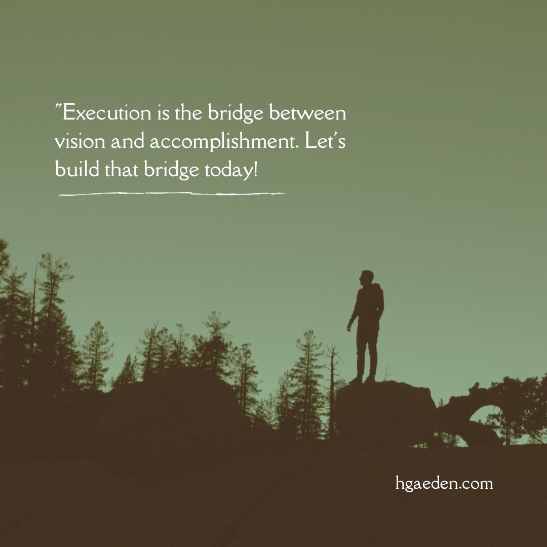 'Unlock your potential through action! Execution bridges the gap between vision and achievement.#ExecutionIsKey #ActionMatters #BuildingBridges