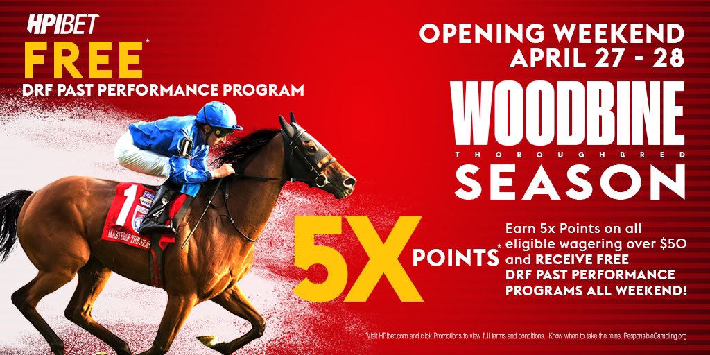 Opening Weekend | @WoodbineTB ✖️| 5X Points 📰| Digital DRF Past Performances Opt-In ➡️ hpibet.com/Promotions