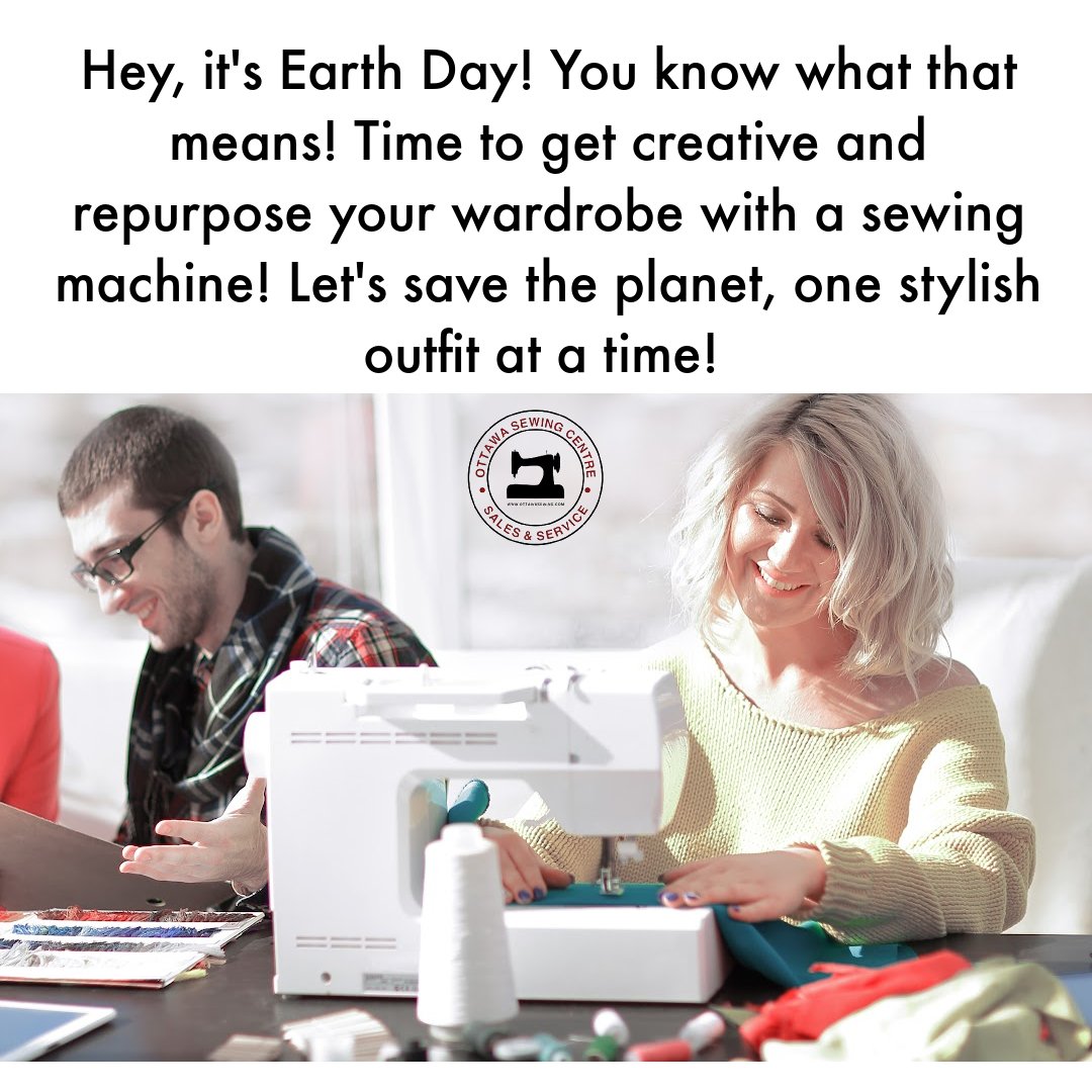 #earth #earthday #earthdayeveryday #sewingmachine #ottawasewingcentre