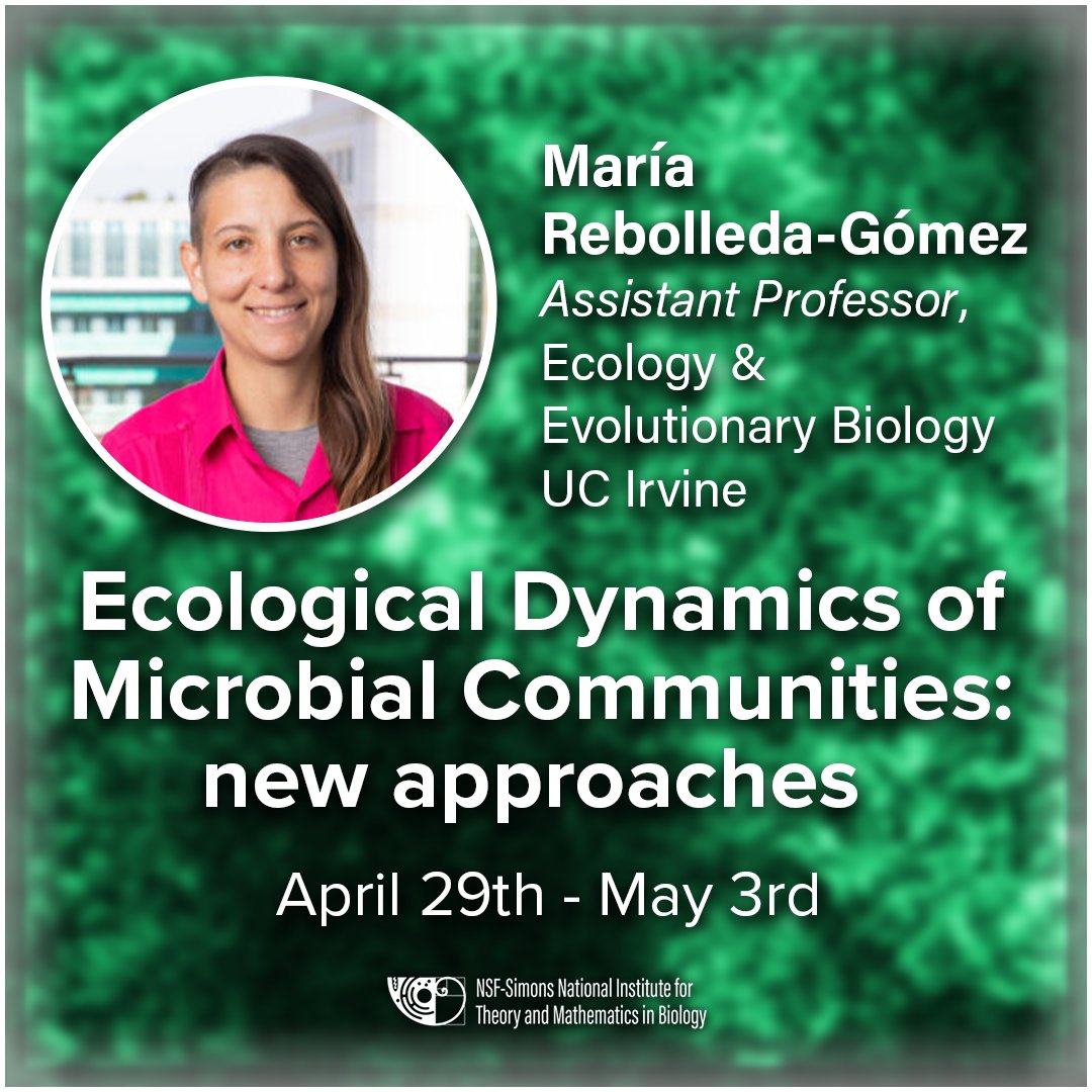 Assistant Professor of Ecology and Evolutionary Biology at UC Irvine María Rebolleda-Gómez will present at the Ecological Dynamics of Microbial Communities: new approaches workshop