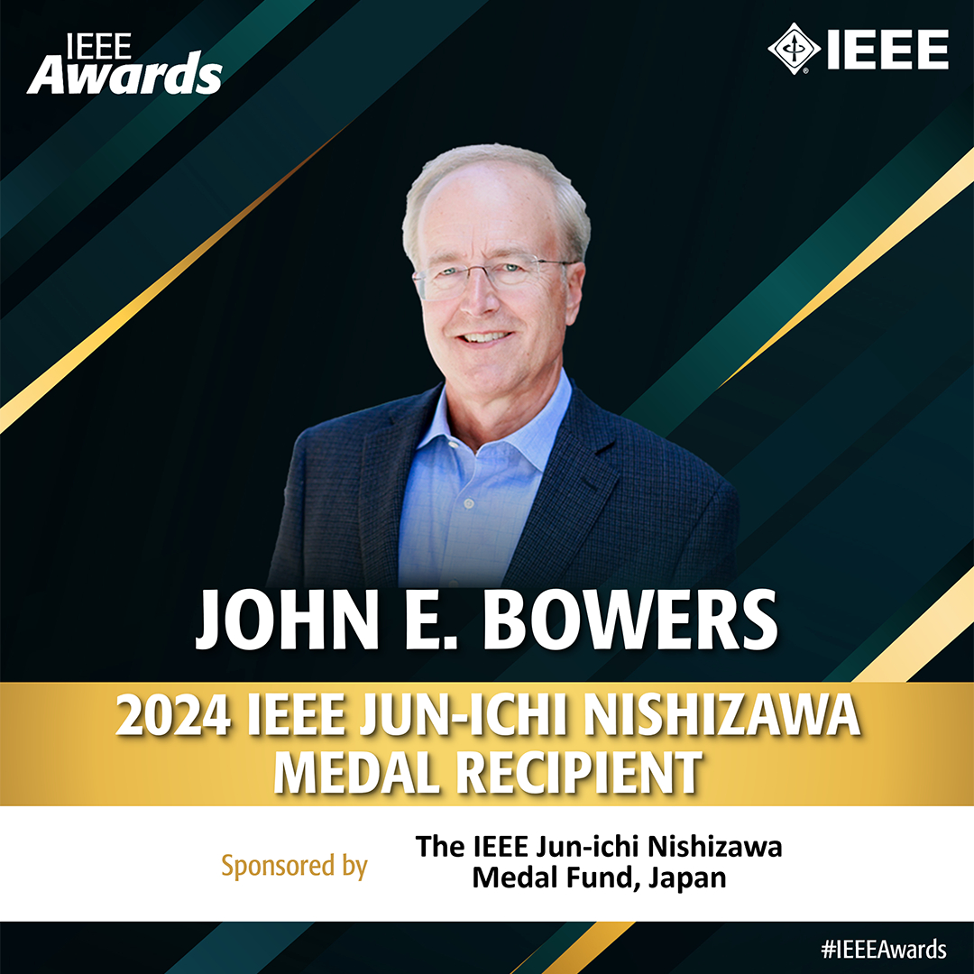 Congratulations to @ucsantabarbara's John E. Bowers on his 2024 IEEE Jun-ichi Nishizawa Medal, for contributions to photonic integrated circuit technologies: bit.ly/IEEEAwards-Med… #photonics #IEEEAwards2024