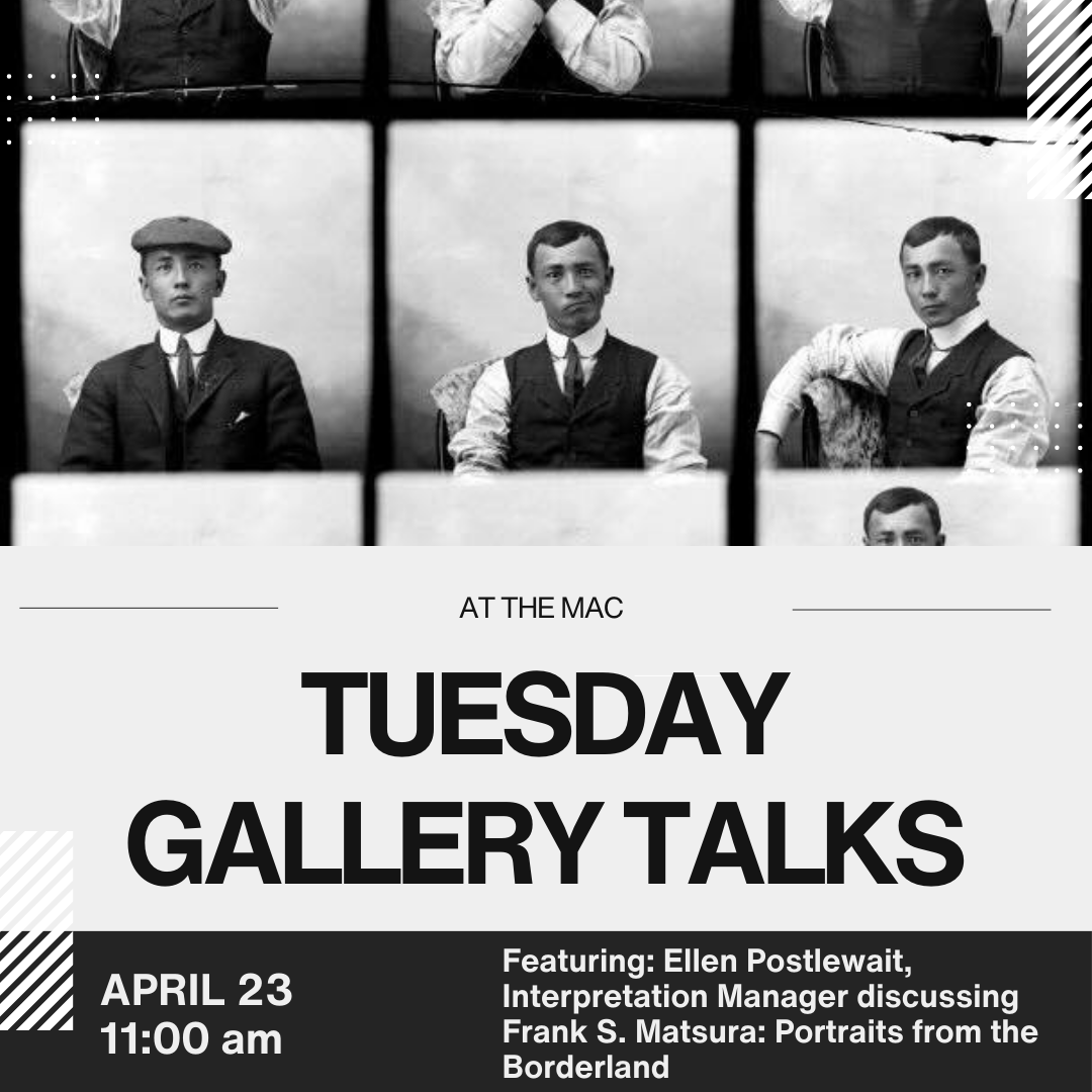Tomorrow, join us #attheMAC at 11 a.m. for a Tuesday Gallery talk! This Tuesday, we'll have Ellen Postlewait, Interpretation Manager, discussing Frank S. Matsura: Portraits from the Borderland!