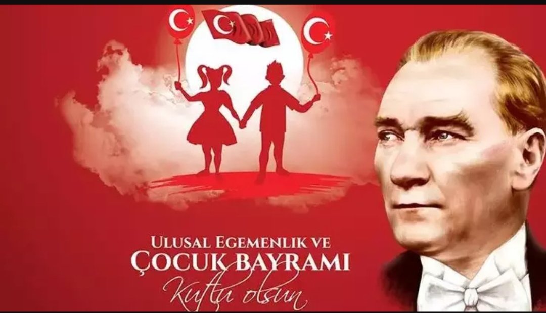 Tüm Çocuklarımızın 23 Nisa Ulusal Egemenlik Ve Çocuk Bayramını Kutluyor Ve Bu Vesileyle Çocuklarımıza Bu Günü Armağan Eden Cumhuriyetimizin Kurucusu Büyük Önder Mustafa Kemal ATATÜRK ve Silah Arkadaşlarını Sevgi, Saygı ve Minnetle Anıyoruz.
🇹🇷🇹🇷🇹🇷🇹🇷🇹🇷