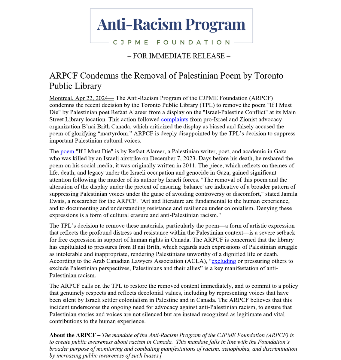 OpposeAPR's tweet image. The Anti-Racism Program of the CJPME Foundation condemns @torontolibrary's decision to remove the poem "If I Must Die" by Refaat Alareer, capitulating to pressures from a pro-Israel group. To some, Palestinians are unworthy of a dignified life or death. cjpmefoundation.org/2024_04_22_arp…