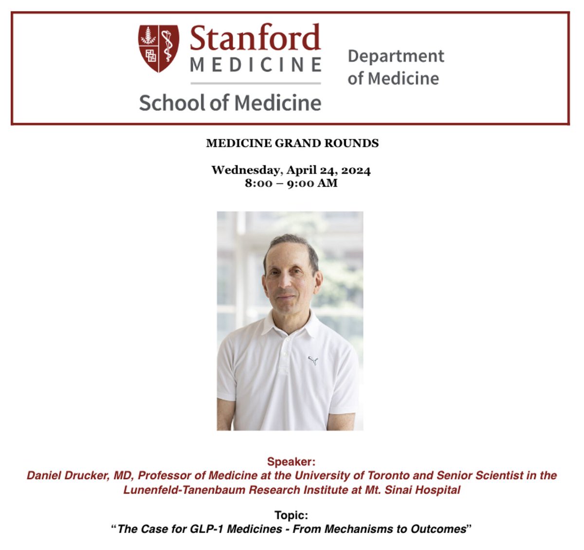 Absolutely delighted to welcome Dr. @DanielJDrucker @sinaihealth @uoft @uoftmedicine to give @StanfordDeptMed Medicine Grand Rounds this Wednesday. Looking forward to the compelling story of the development of GLP-1 agonists!