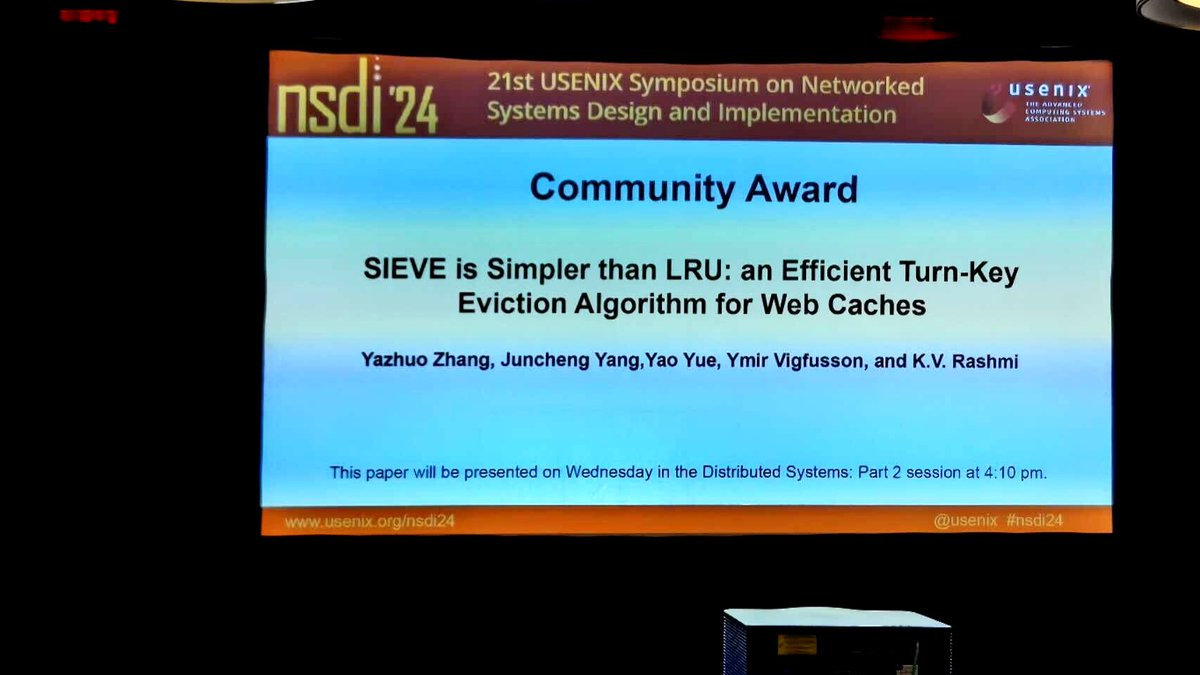 Thrilled to announce that our paper on Sieve, a novel cache eviction algorithm, won USENIX NSDI 2024 Community Best Paper Award! Congratulations to @Yazhuo11 & @1a1a11a, brilliant students who co-led this work. Joint work with @Yazhuo11, @1a1a11a, @thinkingfish, @YVigfusson