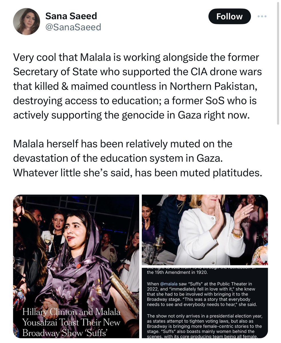 Malala Yousufzai started off as honest and genuine but got captured by the US deep state agenda through its weaponised NGOs. Being in the same frame as Hillary Clinton is dangerous for host country. Be wary of project Malala for a leadership role in Pakistan.