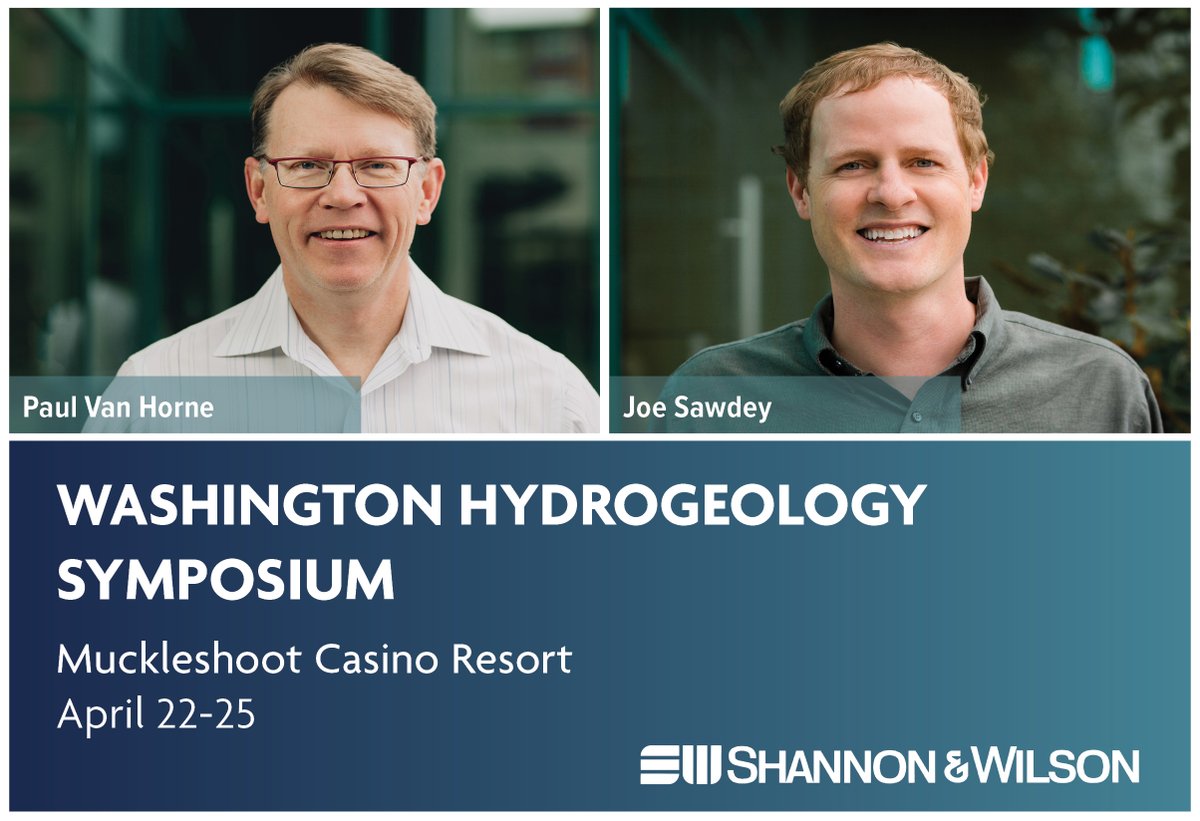 Shannon & Wilson is a Silver Sponsor at the upcoming Washington Hydrogeology Symposium, April 22-25! Stop by our booth to visit with our staff, including Paul Van Horne and Joseph Sawdey. See you there! #ShannonWilsonSeattle