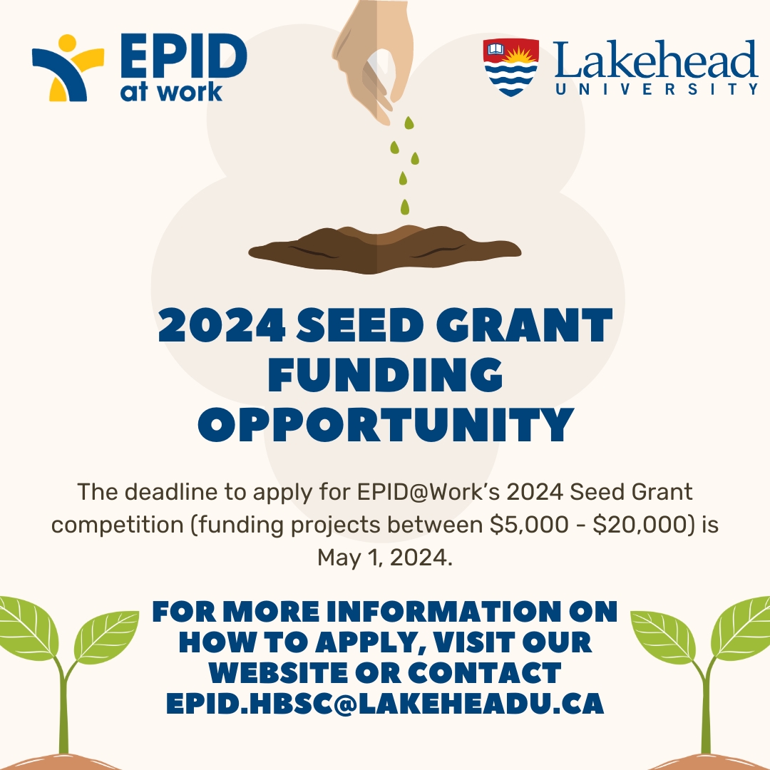 Funding opportunity available!

This is a friendly reminder that the deadline to apply for EPID@Work's Seed Grant competition is May 1, 2024. For more information, visit lakeheadu.ca/centre/epid/in….

Come join our esteemed team of researchers and see what EPID@Work is all about!