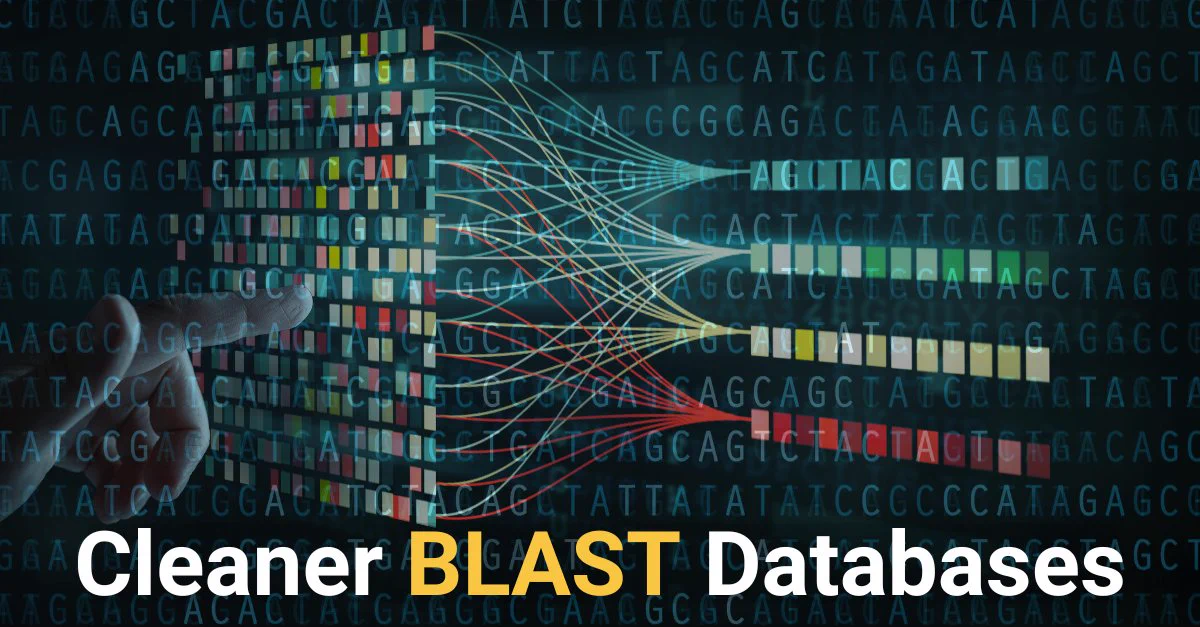 Lines of letters, ATGC, in the background with a hand pointing at lines and squares. Text says: Cleaner BLAST Databases