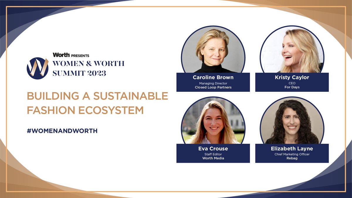 At @WorthMag's 2023 Women & Worth Summit, speakers from @LoopFund, For Days, and Rebag explored the challenges and opportunities that face the fashion industry in achieving sustainability goals. 🛍 ♻ 💡 Revist the full session here: worth.com/video/building… For more, join us at