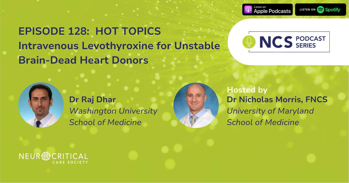 New @neurocritical care Hot Topic Podcast out Wed 4/24: @brainbleedmd (#FNCS) from @WUSTLmed joined me to discuss his important study on IV levothyroxine in unstable brain-dead donors. @NEJM nejm.org/doi/full/10.10…