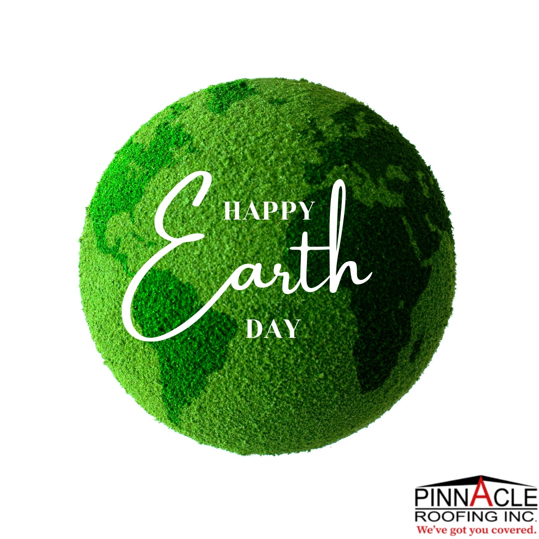 Happy Earth Day! Let's celebrate the beauty of our planet and work together to keep it healthy and thriving for future generations. 🌎 

#PinnacleRoofing #roofing #roofers #roofrepair #roofreplacement #residentialroofing #commercialroofing #roofingcontractors #roofingcompany