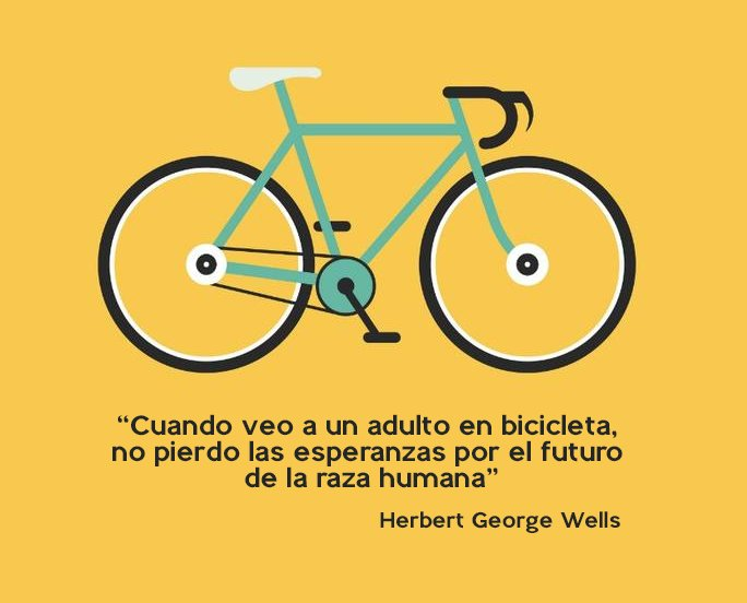 Cuando veo a un adulto en bicicleta, no pierdo las esperanzas por el futuro de la raza humana.