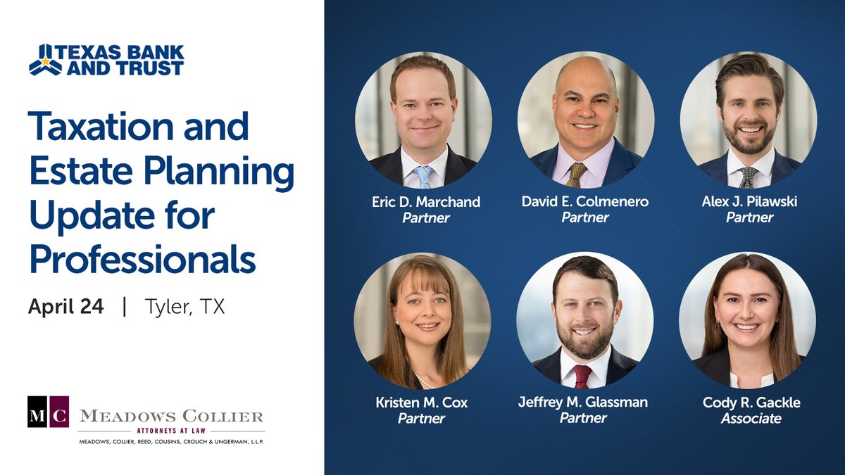 Seven Firm Lawyers are speaking at the Taxation and Estate Planning Update for Professionals continuing education workshop hosted by Texas Bank and Trust held on Wednesday, April 24th in Tyler, TX, and Wednesday, May 1st in Longview, TX.
#EstatePlanning #TaxAudit #TaxControversy