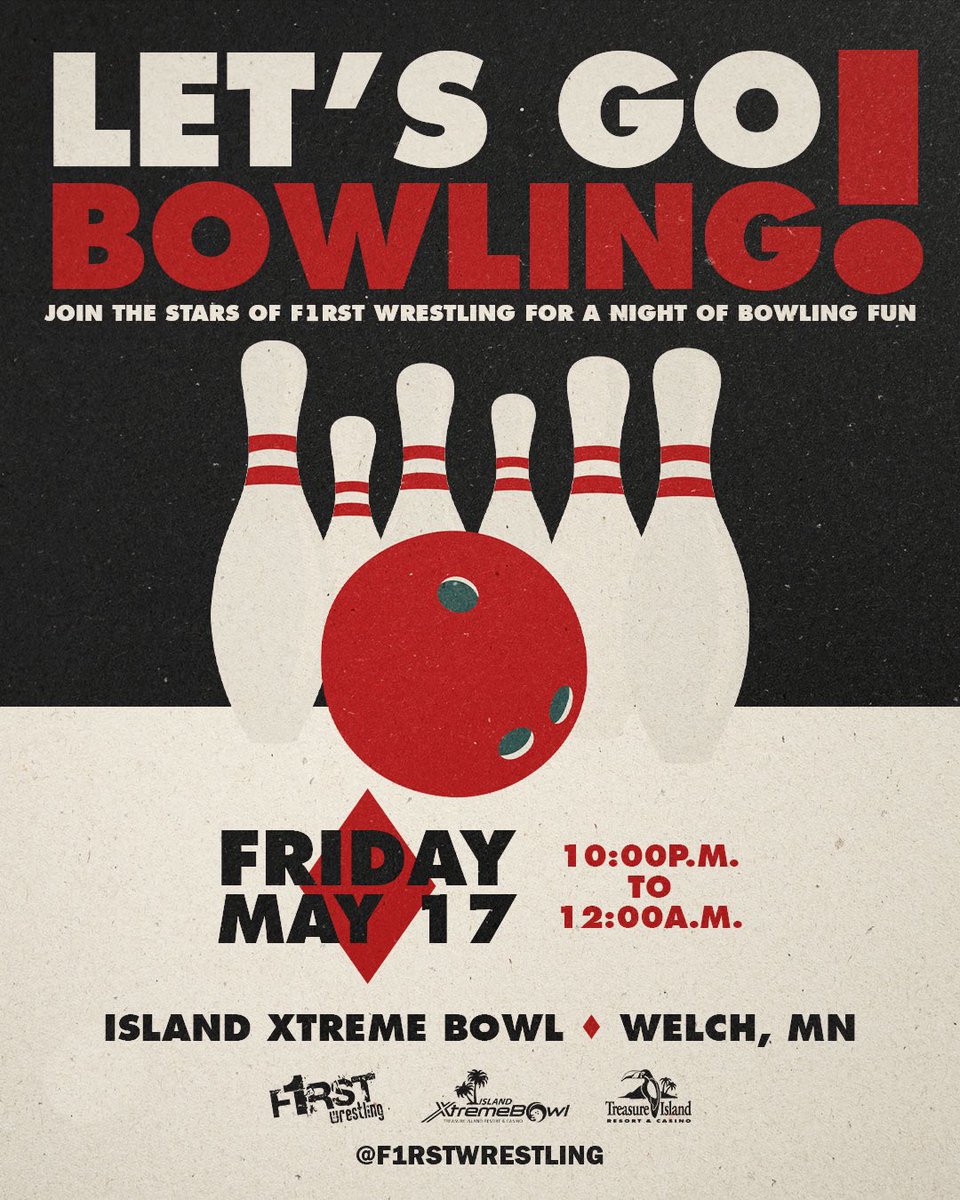 🗣️𝐋𝐄𝐓’𝐒 𝐆𝐎 𝐁𝐎𝐖𝐋𝐈𝐍𝐆!🎳 Friday, May 17th Island Xtreme Bowl (At @ticasino) Welch, Minnesota 10pm to 12am Join your @f1rstwrestling favorites (and not-so-favorites) for a night of bowling fun!