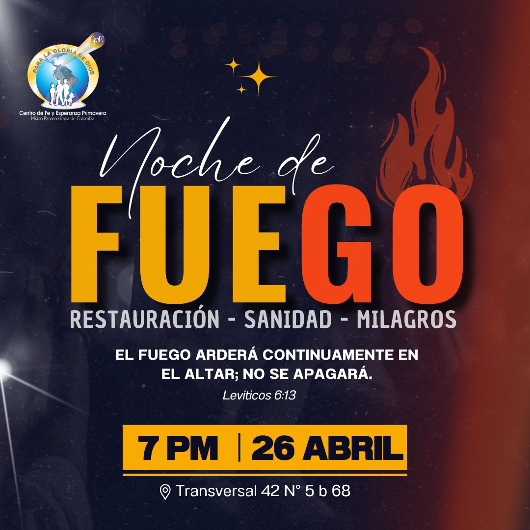 cfeprimavera's tweet photo. 📢 Noche de Fuego, tiempo de Restauración, Sanidad y Milagros
"𝙴𝚕 𝚏𝚞𝚎𝚐𝚘 𝚊𝚛𝚍𝚎𝚛á 𝚌𝚘𝚗𝚝𝚒𝚗𝚞𝚊𝚖𝚎𝚗𝚝𝚎 𝚎𝚗 𝚎𝚕 𝚊𝚕𝚝𝚊𝚛; 𝚗𝚘 𝚜𝚎 𝚊𝚙𝚊𝚐𝚊𝚛á".
░V░E░N░ ░C░O░N░ ░T░O░D░A░ ░T░U░ ░F░A░M░I░L░I░A░

📆 Viernes - 26 de Abril
🕖 7 de la Noche https://t.co/QrvrUtPOGT
