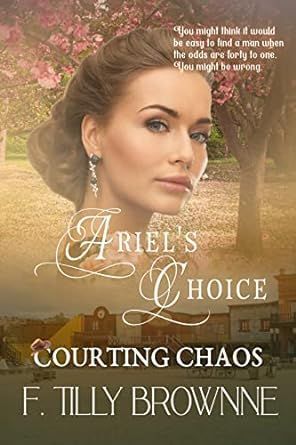 Get it now: Ariel's Choice in the Courting Chaos #series! Four women each courting four men all at once? If you love #HistoricalRomance, you'll love this. buff.ly/3WckpBX #IARTG