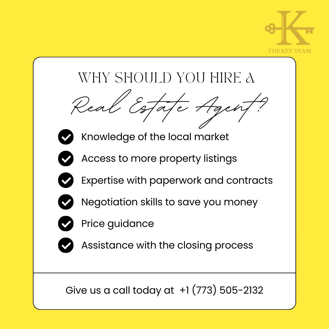 Why should you hire a Real Estate Agent? 🏡 Give me a call today at +1 (773) 505-2132 to find out! From assistance with the closing process to expert negotiation skills, we've got you covered.

#RealEstateAgent #PropertyGuidance #NegotiationSkills #LocalMarketInsight #TheKeyTeam'