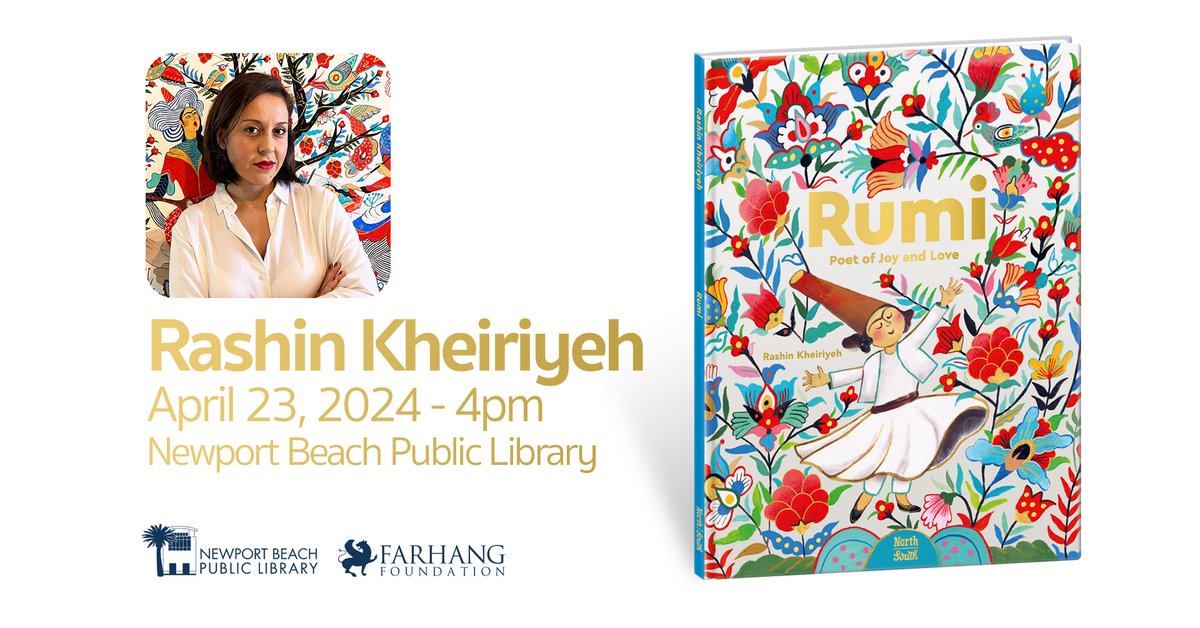 Tomorrow in The O.C. we present award-winning children's author and illustrator, @rashinart live and in person at the Newport Beach Public Library at 4PM. We invite children 6-11 to join us accompanied by parents or guardians. More info at Farhang.org/Rumi