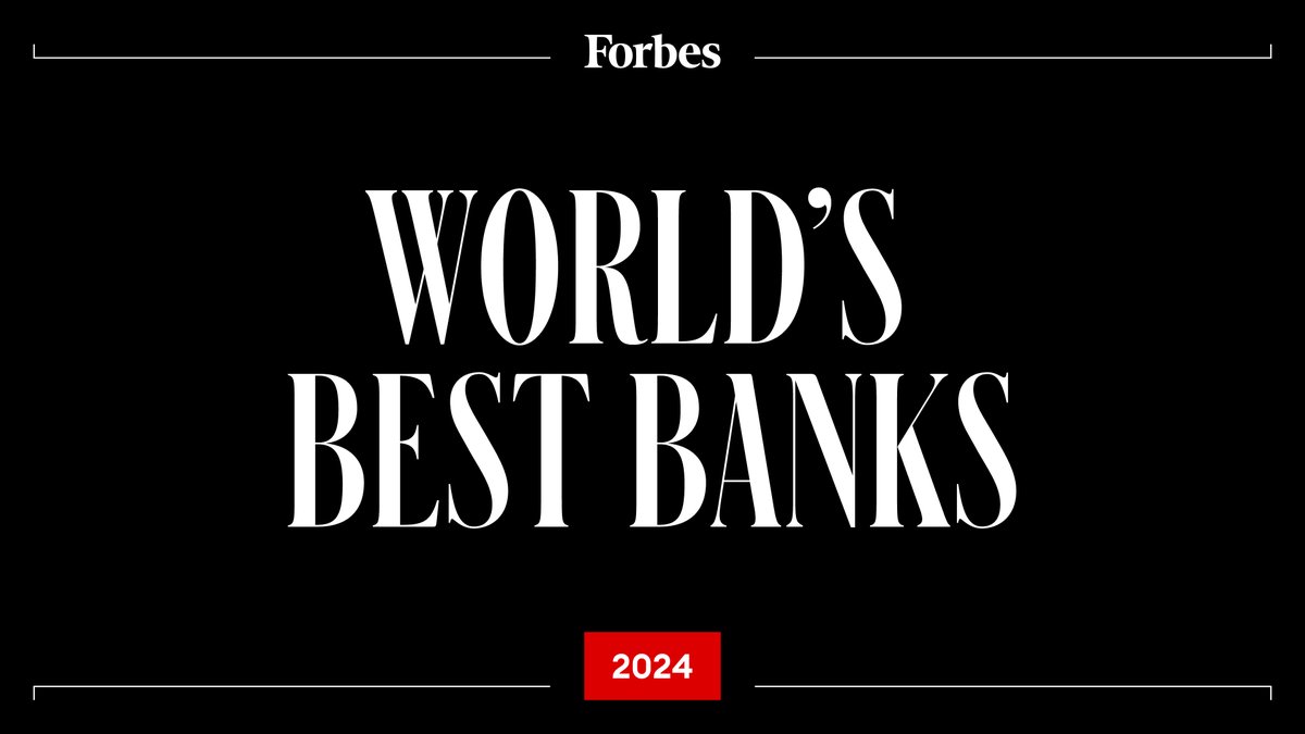 Forbes 2024 World's Best Banks List trib.al/kAx1Fop #WorldsBestBanks