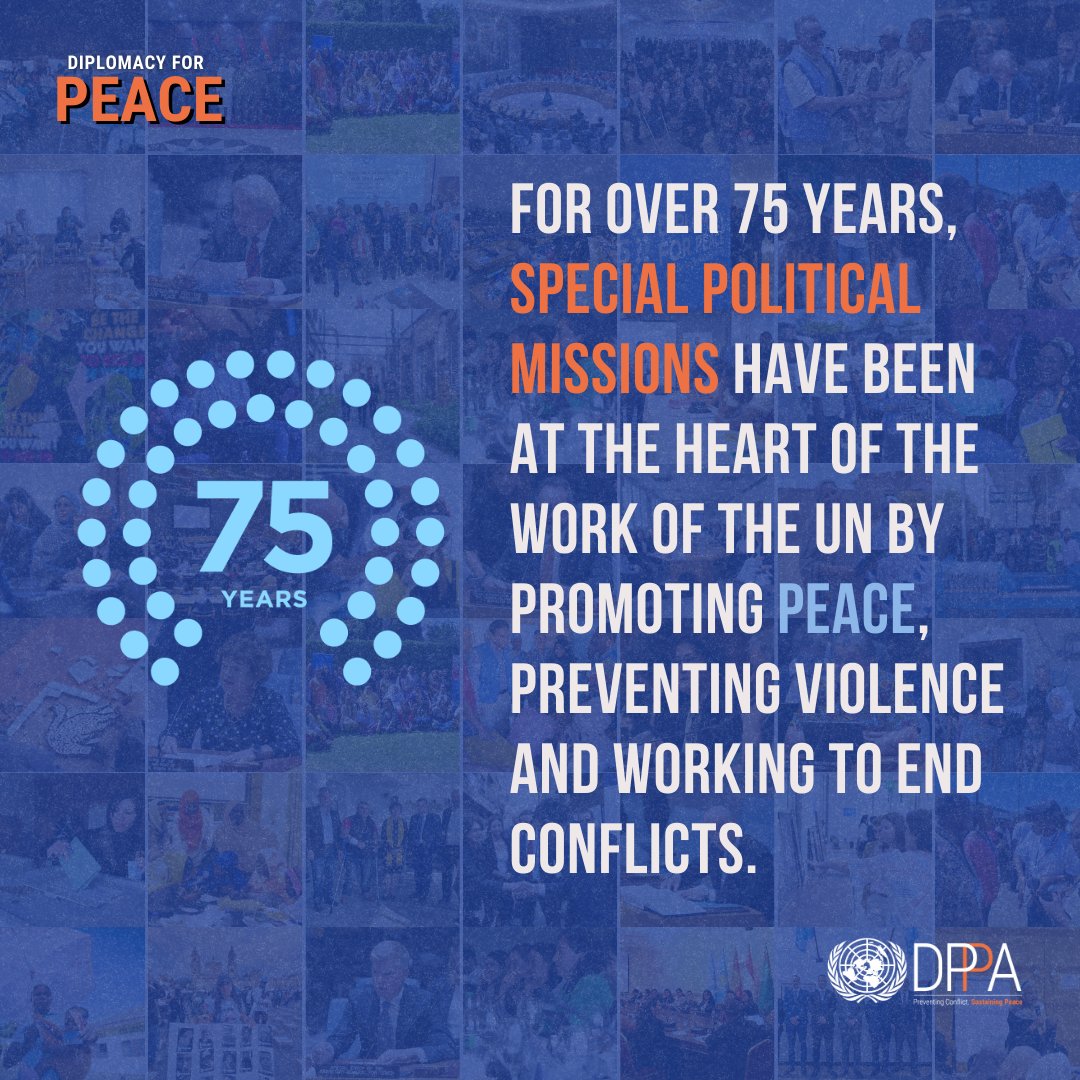 For over 75 years, @UN special political missions have been promoting peace, preventing violence and working to end conflicts. Today, their work is more important than ever. #DiplomacyDay #DiplomacyForPeace