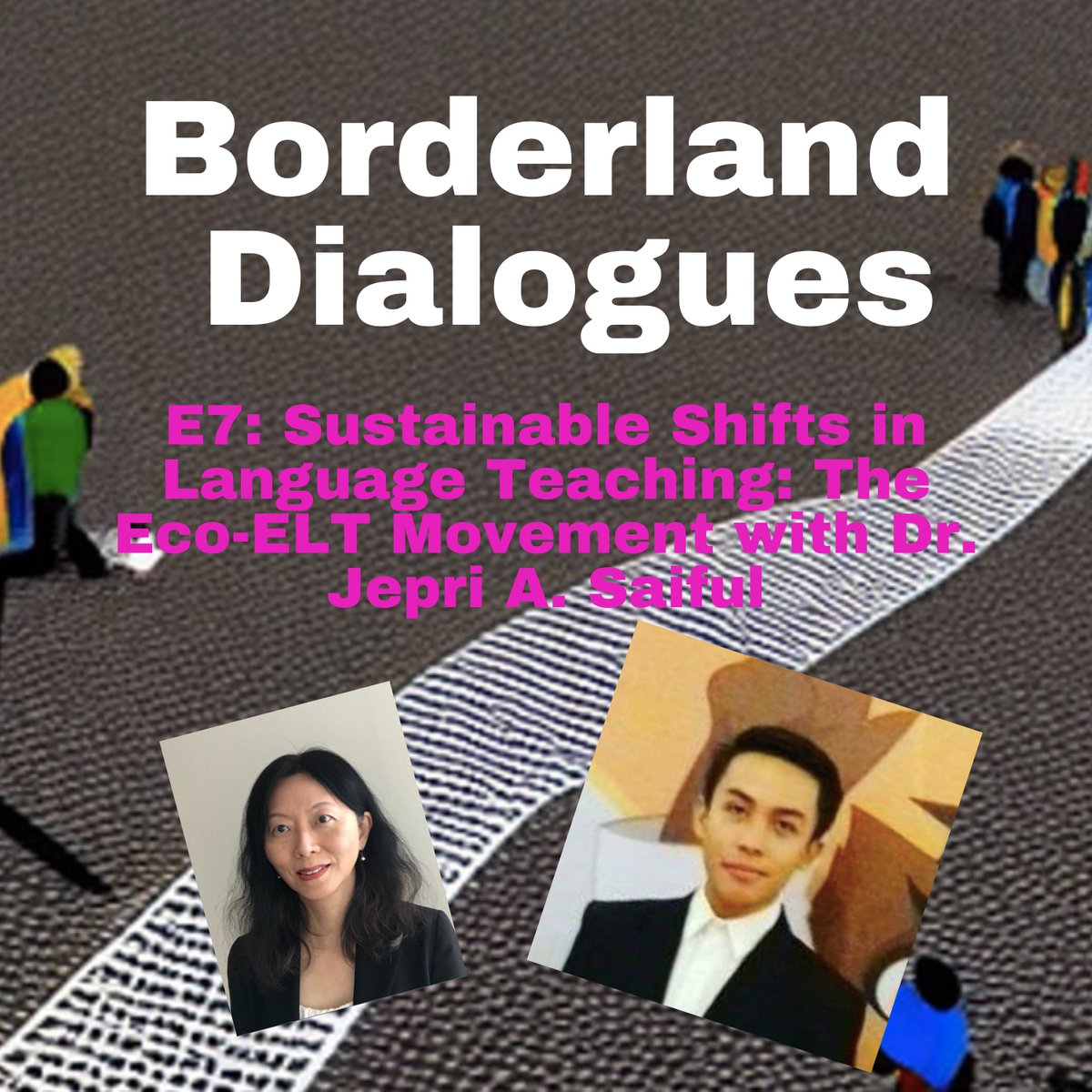 In this compelling episode, Dr. Jepri Ali Saiful delves into the unique role of Eco-ELT in reshaping and transforming perspectives, approaches and practices within TESOL and beyond. tinyurl.com/2tjuf4pv #borderlanddialogues