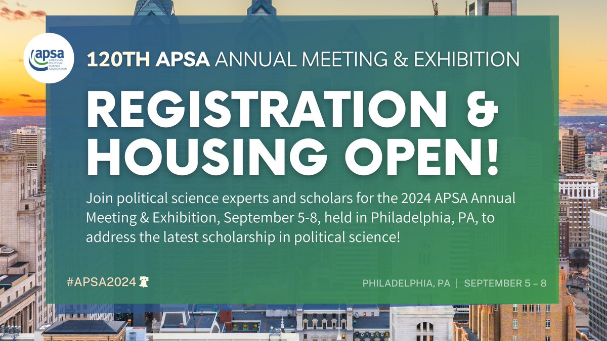 Registration and Housing for the #APSA2024 Annual Meeting & Exhibition is Now Open! Join scholars and experts in Philadelphia, PA, Sept. 5-8, to address the latest scholarship in political science.

Register Now!: ow.ly/pWKW50RlCF0
Book Your Hotel: ow.ly/1vKz50RlCEZ