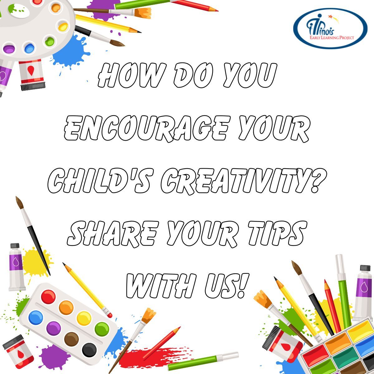 How do you encourage your child's creativity? Share your tips with us! 
#ChildDevelopment #IllinoisEarlyLearning