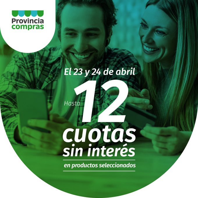 Imagen: Hombre y mujer viendo un celular con una tarjeta bancaria en mano. 
Texto: Logo Provincia Compras 
El 23 y 24 de abril hasta 12 cuotas sin interés en productos seleccionados. 