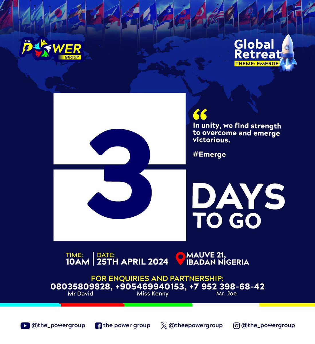3 days more to the big day!
.
Have you ever heard of a unified front? Well experience this first hand at the Global Retreat and watch yourself EMERGE victoriously.
. 
Good news, REGISTRATIONS are still on!
.
.
@theepowergroup @toluoluwo
#thepowergroup #globalretreat #emerge2024