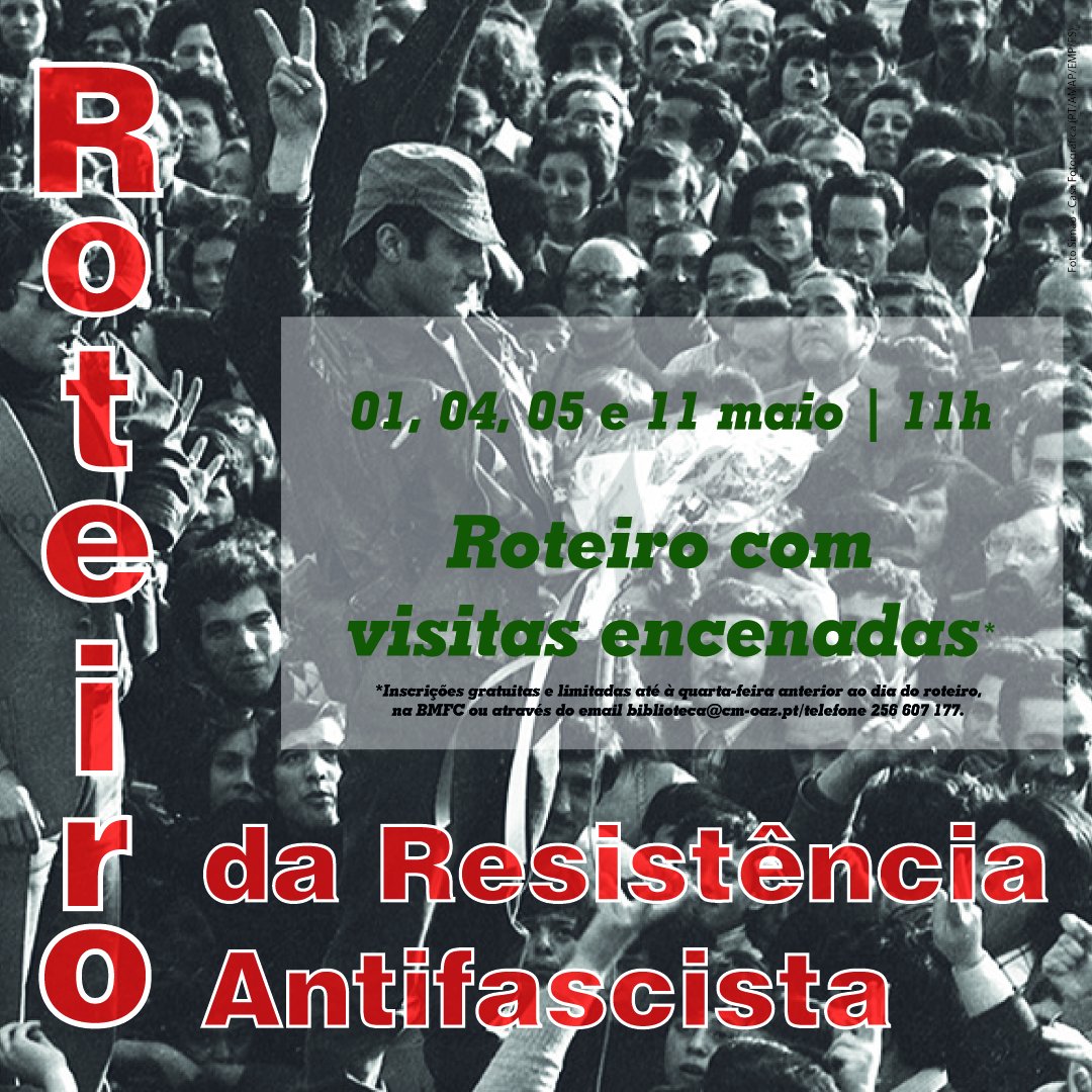 [inscrições disponíveis]
Roteiro da Resistência Antifascista
04, 05, 11 maio 2024 | 11h |inscrição obrigatória

Consiste num roteiro com paragens em locais da cidade de OAz, que marcaram a resistência ao regime fascista, nos quais serão realizadas performances alusivas à época.