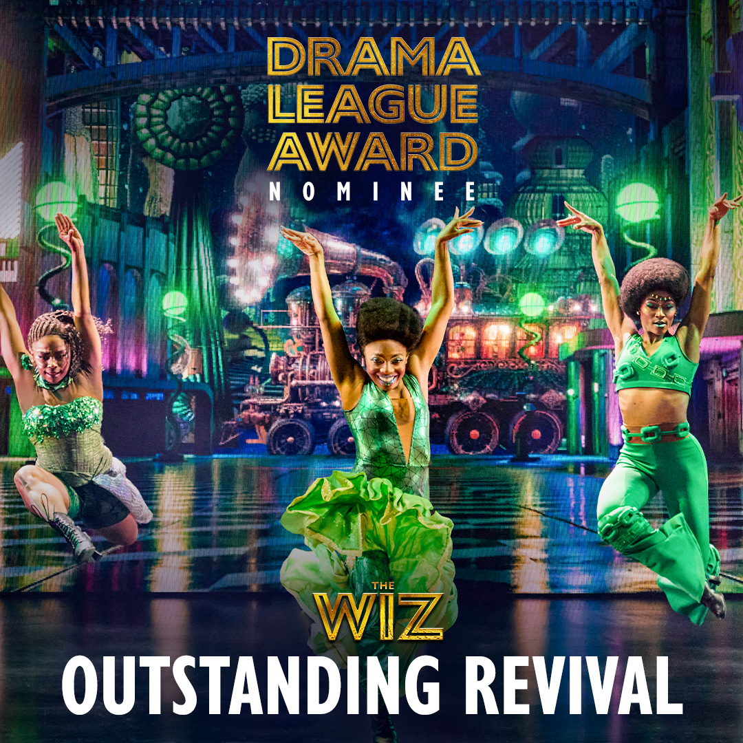 Everybody rejoice! 🤩 #TheWizMusical has received a Drama League Award nomination for Outstanding Revival!