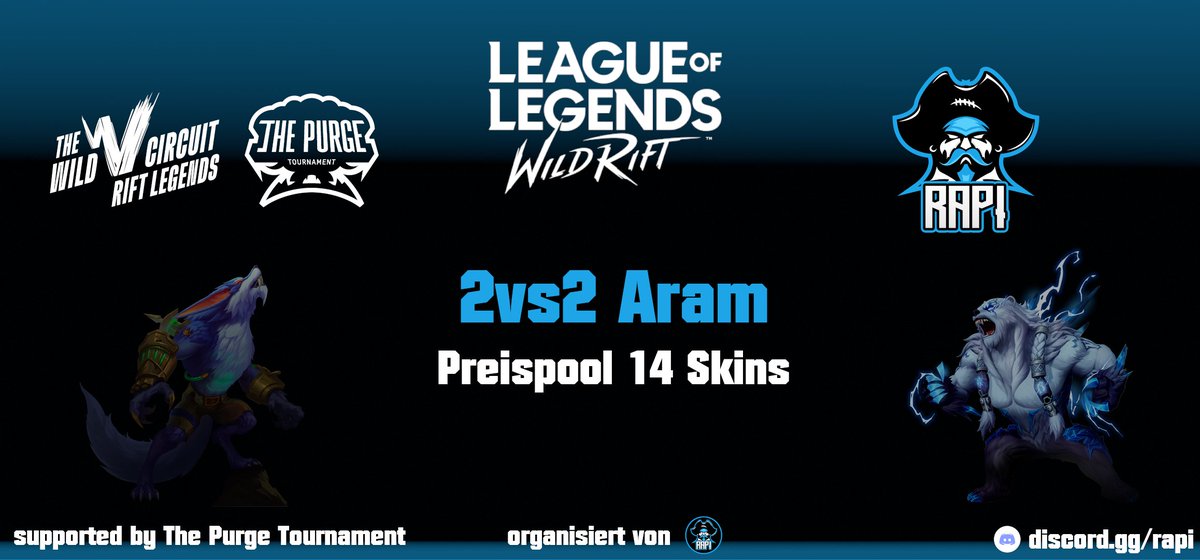 27.04.2024
2vs2 Aram Event
Preis: 14x Skins
Mehr Informationen auf
discord.gg/rapi
#wildriftDE