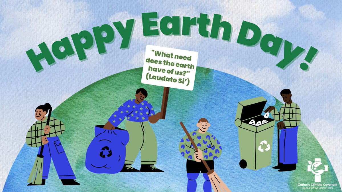 Happy #EarthDay from Catholic Climate Covenant! In our work, we lean on #LaudatoSi and ask, 'What need does the earth have of us?' Today we celebrate God's beautiful creation, tomorrow we get to work responding to its cries! #EcoCatholic