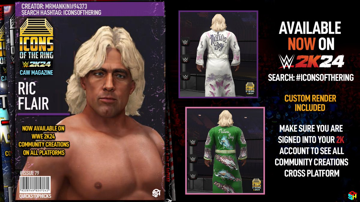 Pick up your copy of #WWE2K24 Icons of the Ring magazine featuring Ric Flair. Available now! Creator: @DW_federation Face: @DW_federation / @PHENOMCAWS Moves: @The_SkyFactor Attire: @KelsCreation / @GameVolt1 Magazine Cover: @QuickStopHicks Search: #IconsOfTheRing