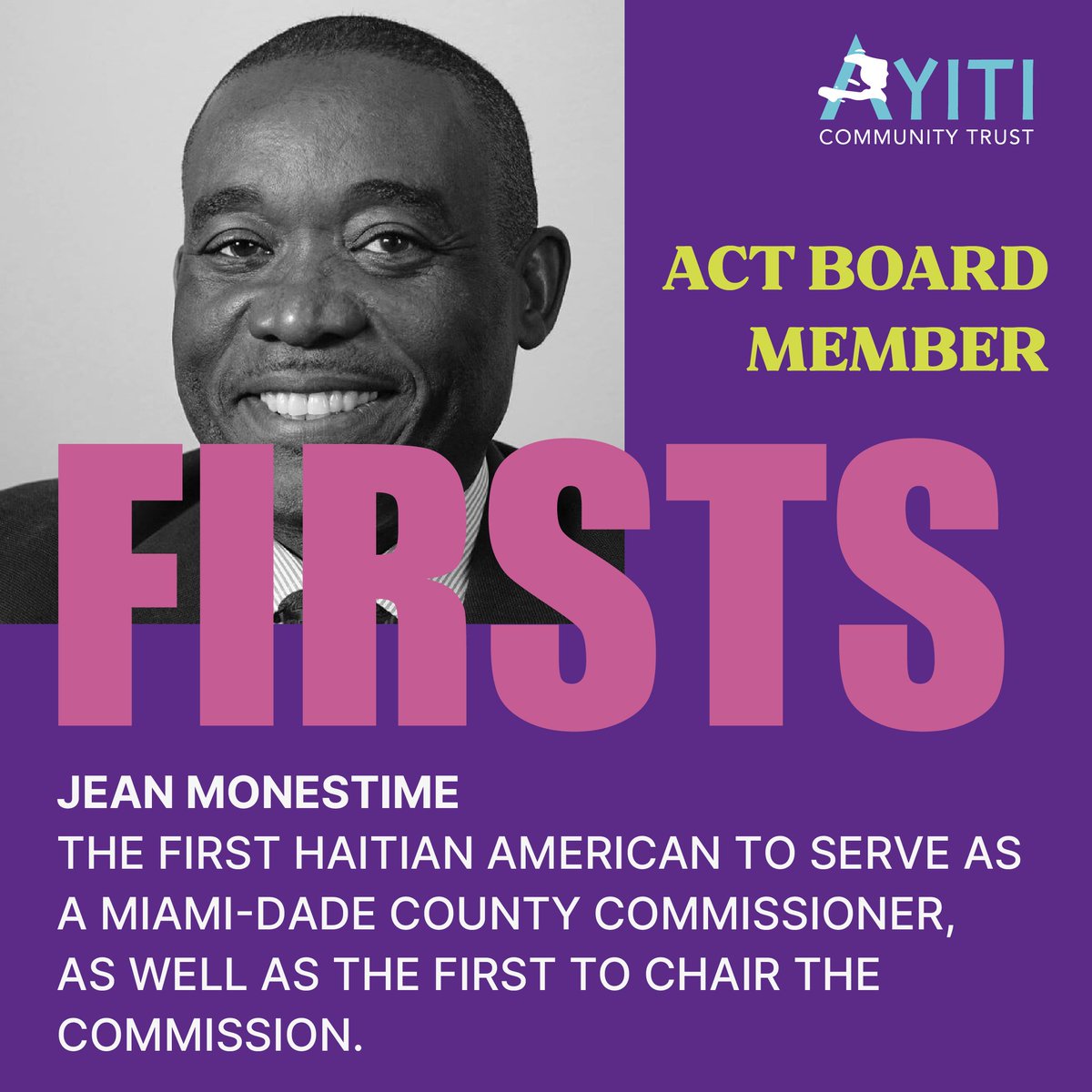 Commissioner Jean Monestime has spent over 30 years in Miami-Dade County public service. He is the first Haitian-American to hold a seat on the Board of County Commissioners. 

For more information, visit us at ayiticommunitytrust.org

#Firsts #Haiti #Ayiti #AyitiCommunityTrust