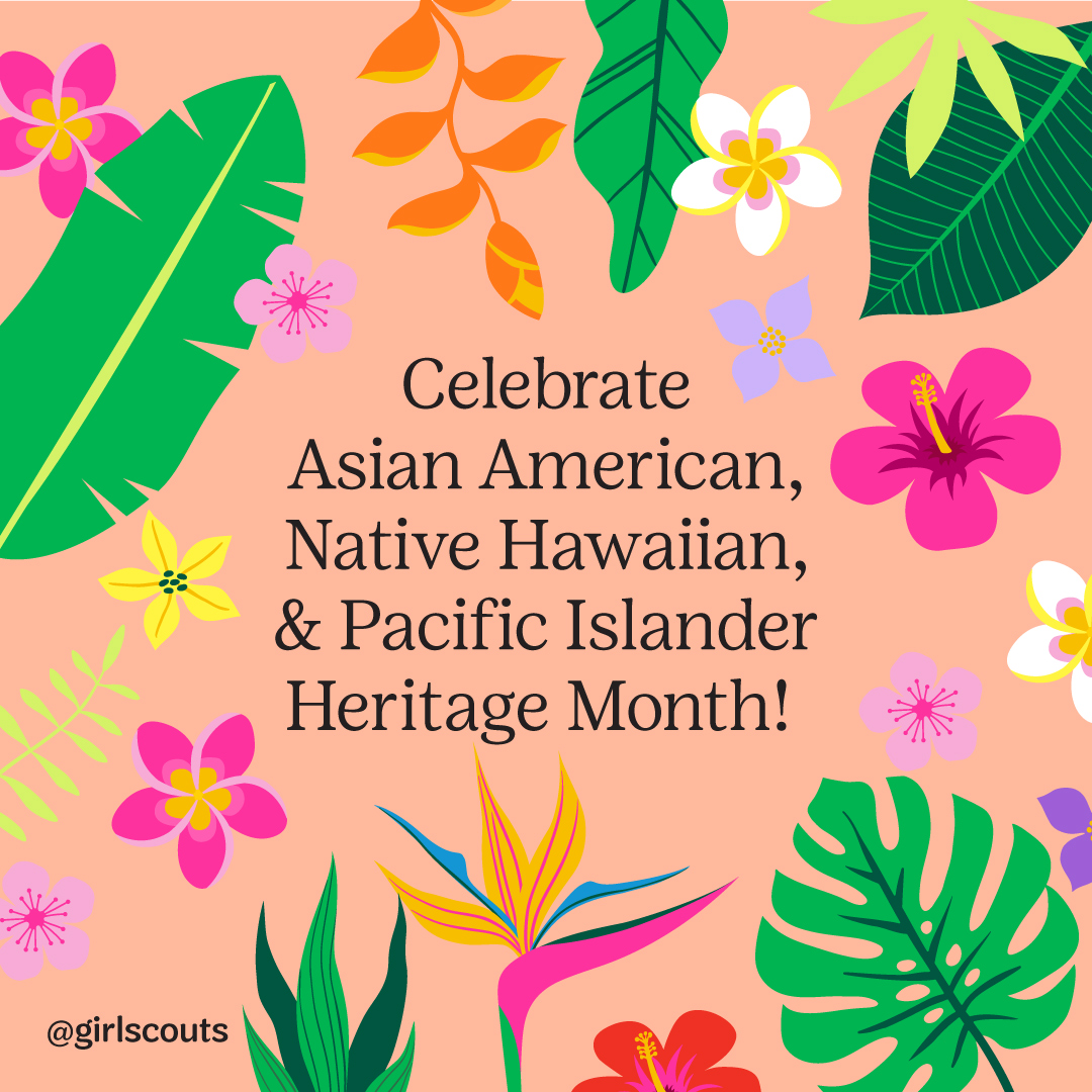 Embrace the rich heritage of Asian American, Native Hawaiian, and Pacific Islander communities every single day! ✨Celebrate alongside your troop by unlocking a special patch: link.girlscouts.org/4aEmtdI #AANHPIMonth