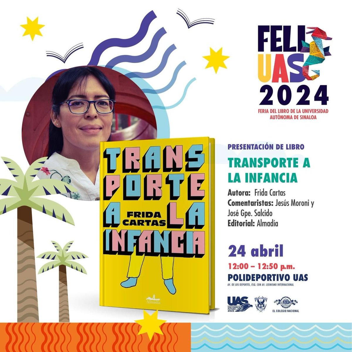 Este miércoles 24 de abril acompáñanos en la presentación editorial de 𝙏𝙧𝙖𝙣𝙨𝙥𝙤𝙧𝙩𝙚 𝙖 𝙡𝙖 𝙞𝙣𝙛𝙖𝙣𝙘𝙞𝙖 en el marco de la @Feliuas1 📚☀️, junto a @friedducha, 𝐉𝐞𝐬ú𝐬 𝐌𝐨𝐫𝐨𝐧𝐢 y 𝐉𝐨𝐬é 𝐆𝐩𝐞. 𝐒𝐚𝐥𝐜𝐢𝐝𝐨 ✍️. ¡Te esperamos! #FELIUAS #libros #Almadía