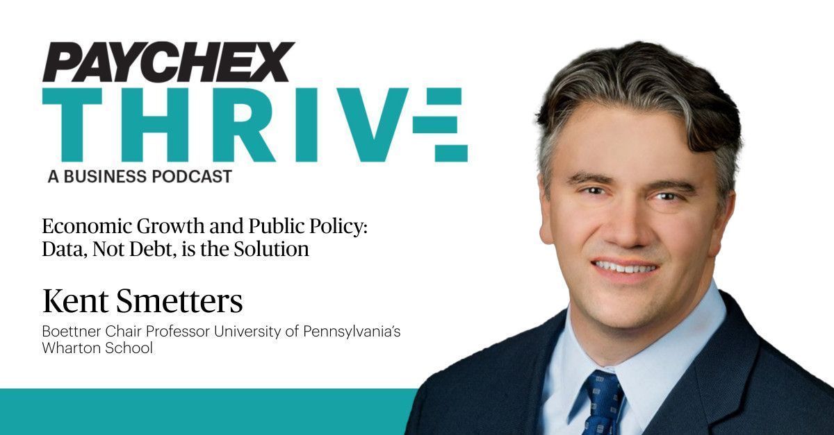 Are you ready to elevate your understanding of #economicpolicy and its implications on businesses? Wharton School professor and economist Kent Smetters spells it out on @Paychex THRIVE, a Business Podcast. buff.ly/4aP9R3r