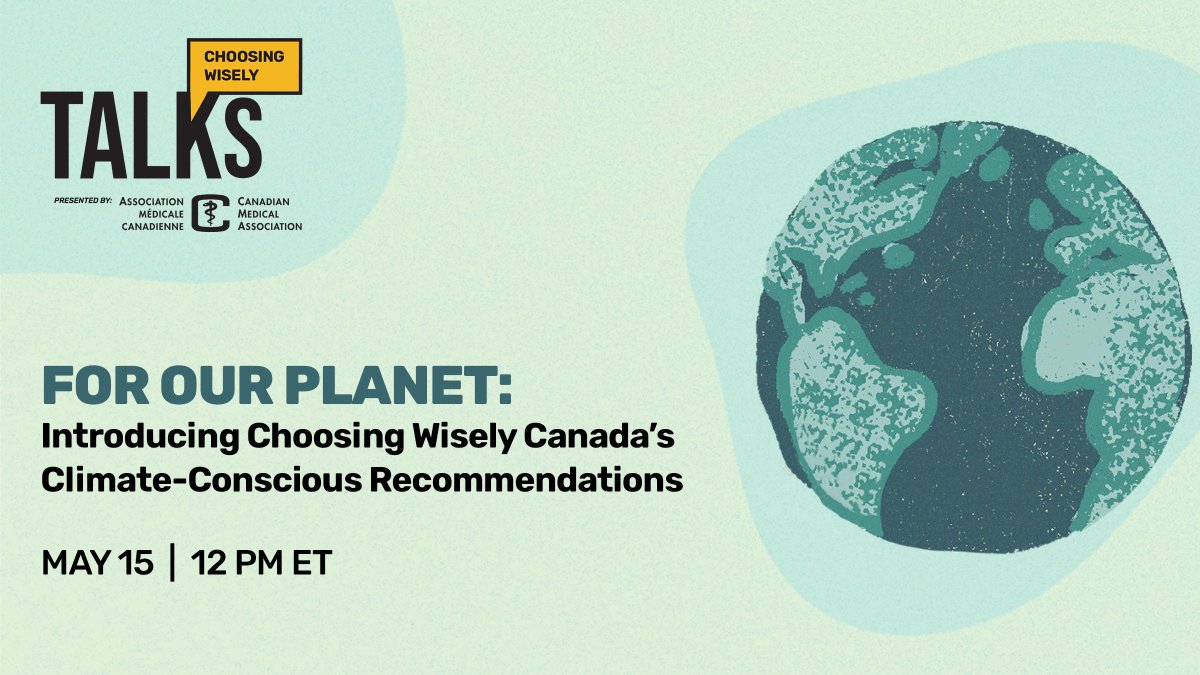 Happy #EarthDay! Join our next #CWTalks Talks presented by @CMA_Docs on May 15 at 12 PM ET for the launch of 41 new climate-conscious recs spanning 20 clinical specialties. Learn more about mitigating environmental harm without compromising patient care: choosingwiselycanada.org/event/cwtalks-…