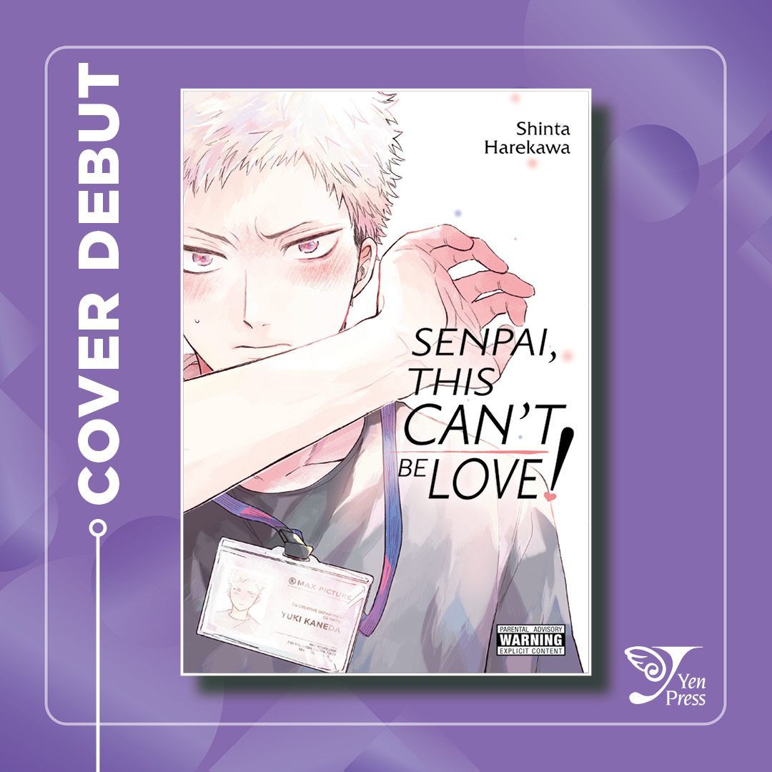 Cover Debut! - Senpai, This Can’t Be Love! When veteran CG designer Yanase is tasked to teach the new hire, Kaneda, the ropes, he doesn't expect to be met with such a frosty indifference! But could Kaneda's attitude be just a facade? Pre-order Here: buff.ly/3vP0W38