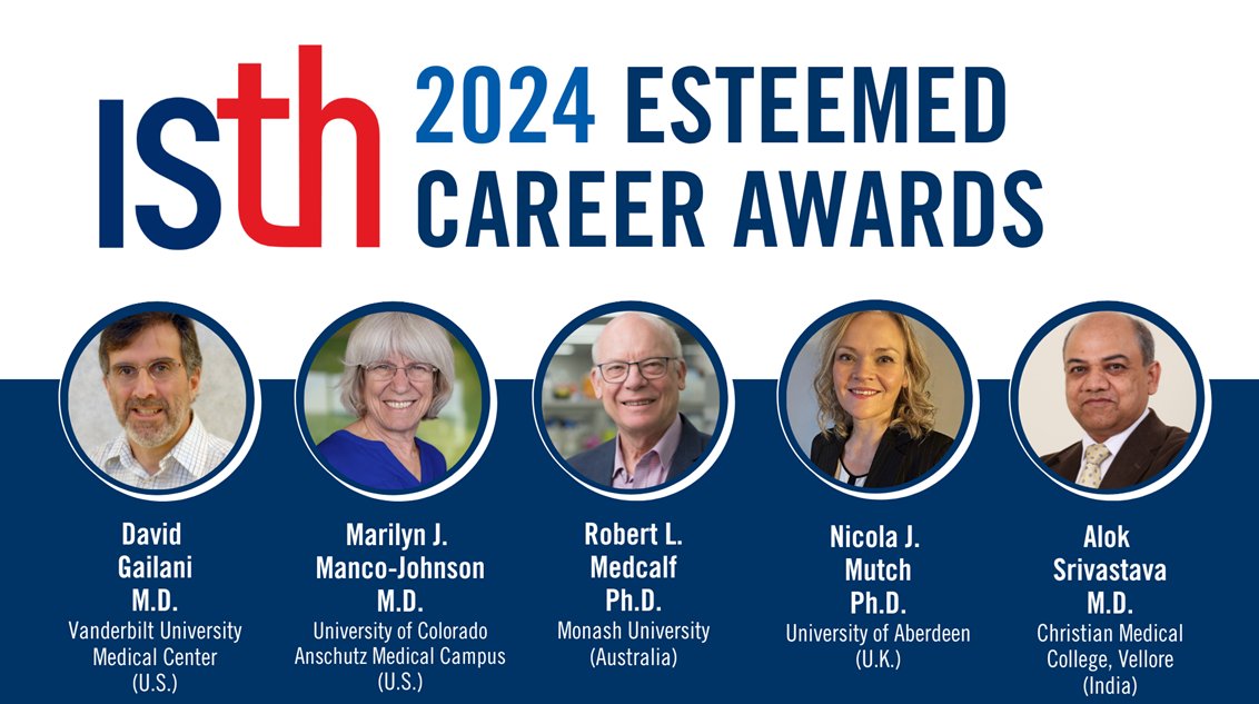 Congratulations to the 2024 @isth Esteemed Career Awards Recipients: David Gailani @VanderbiltU 🇺🇸 Marilyn Manco-Johnson @CUSystem 🇺🇸 @MedcalfRobert @MonashUni 🇦🇺 @nikmutch @aberdeenuni 🇬🇧 Alok Srivastava - CMCH Vellore 🇮🇳 1/2